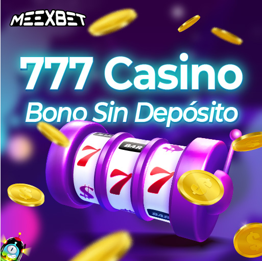 777 Casino Bono 777 sin depósito Bono de Casino 777